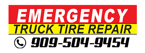 Emergency Truck Tire Repair. Call 909 504 9454