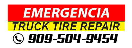 Emergency Truck Tire Repair. Call 909 504 9454